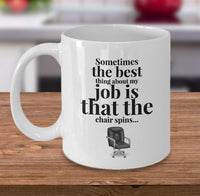 Load image into Gallery viewer, Office Coffee Mug - Funny Job Or Work Mug - Coworker Gift - &quot;Sometimes The Best Thing About My Job&quot;
