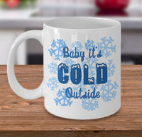 Load image into Gallery viewer, Christmas Coffee Mug - Snowflakes Coffee Mug - Winter Mug - &quot;Baby Its Cold Outside&quot;
