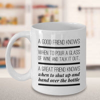 Wine Lover Coffee Mug - Funny Ceramic Wine Lovers Gift For Women - "A Good Friend Knows"