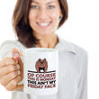 Sarcasm Coffee Mug - Funny Sarcastic Gift - "Of Course This Is Monday"