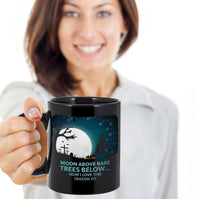 Load image into Gallery viewer, Halloween Coffee Mug- Halloween Gift Idea For Adults - &quot;Moon Above Bare Trees Below&quot;
