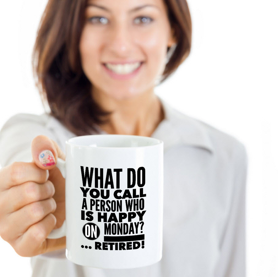 Retirement Coffee Mug - Funny Seniors / Grandma Or Grandpa Gift - "What Do You Call A Person"