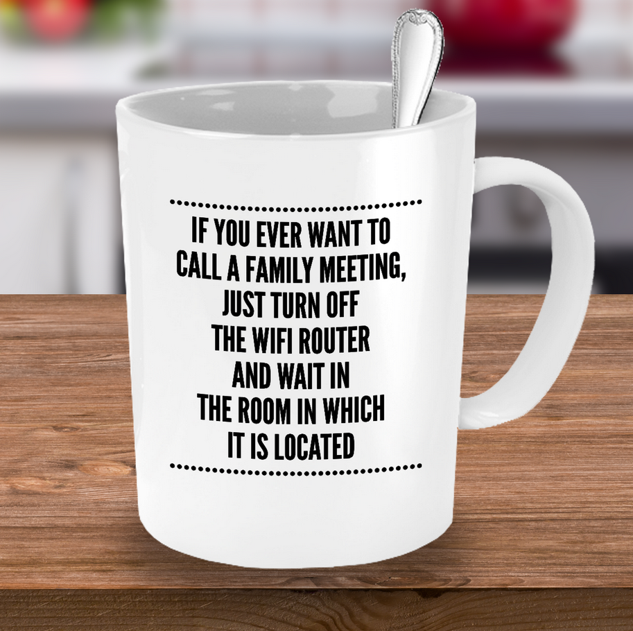 Mom Coffee Mug - Funny Gift For Moms - Coffee Lovers Gift For Women - "If You Ever Want To Call"