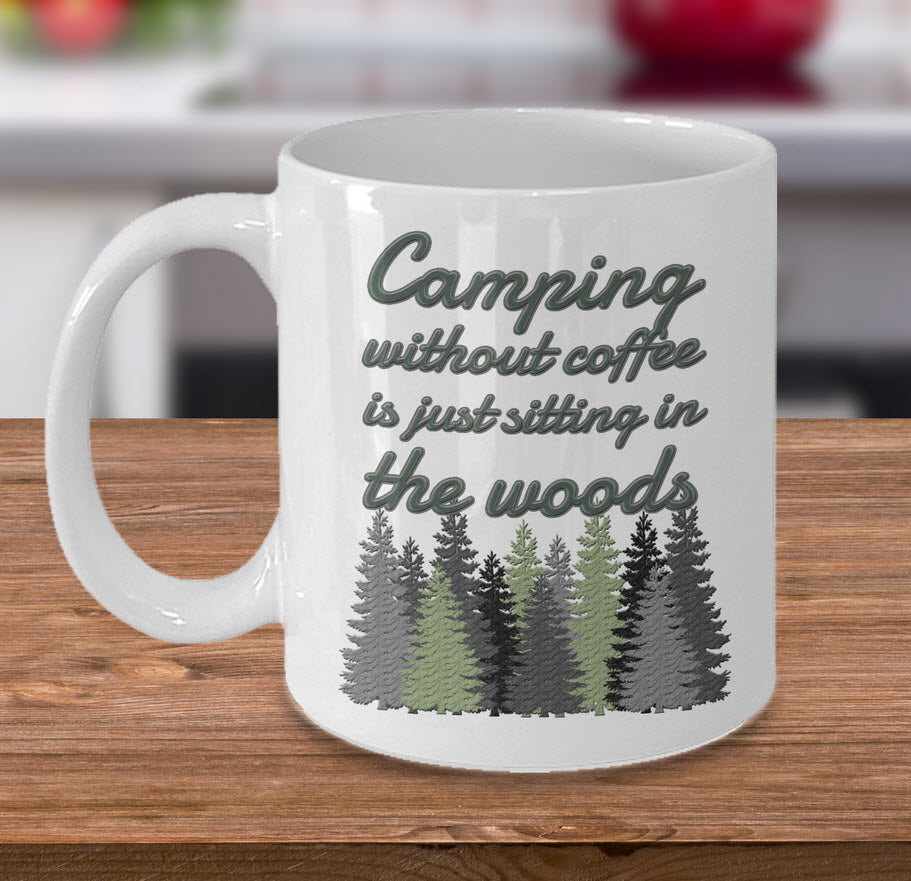 Camping Coffee Mug - Gift For Campers - Ceramic Outdoors Mug - "Camping Without Coffee"