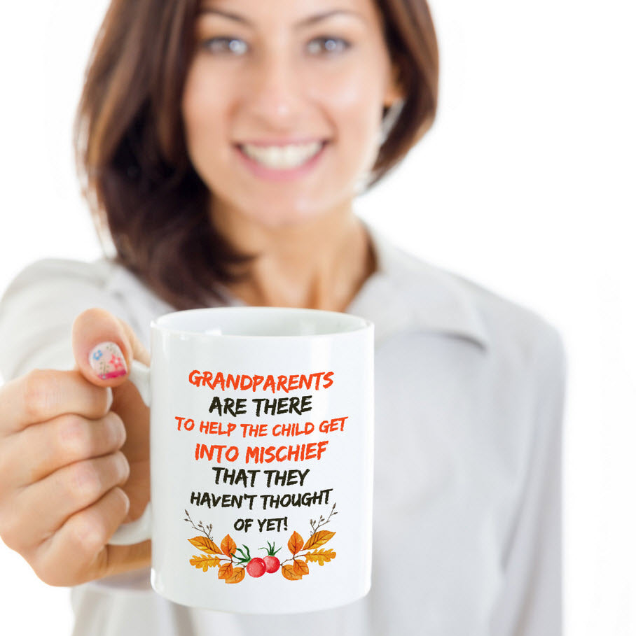 Grandparents Coffee Mug - Funny Grandpa / Grandma Gift - "Grandparents Are There To Help The Child"