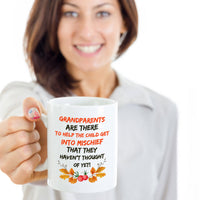 Grandparents Coffee Mug - Funny Grandpa / Grandma Gift - "Grandparents Are There To Help The Child"