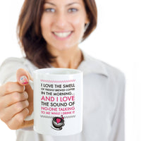 Load image into Gallery viewer, Coffee Lover Mug - Funny Coffee Lovers Gift Idea - &quot;I Love The Smell Of Freshly Brewed Coffee&quot;
