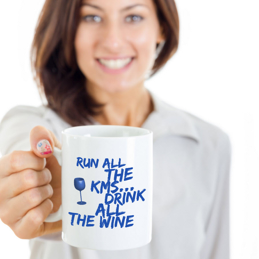 Running Coffee Mug - Funny Runner Or Jogging Lover Gift Idea - "Run All The KMS Drink All The Wine"