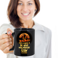 Load image into Gallery viewer, Halloween Coffee Mug- Pumpkin Mug - Halloween Gift Idea For Adults - &quot;There Is Magic In The Night&quot;
