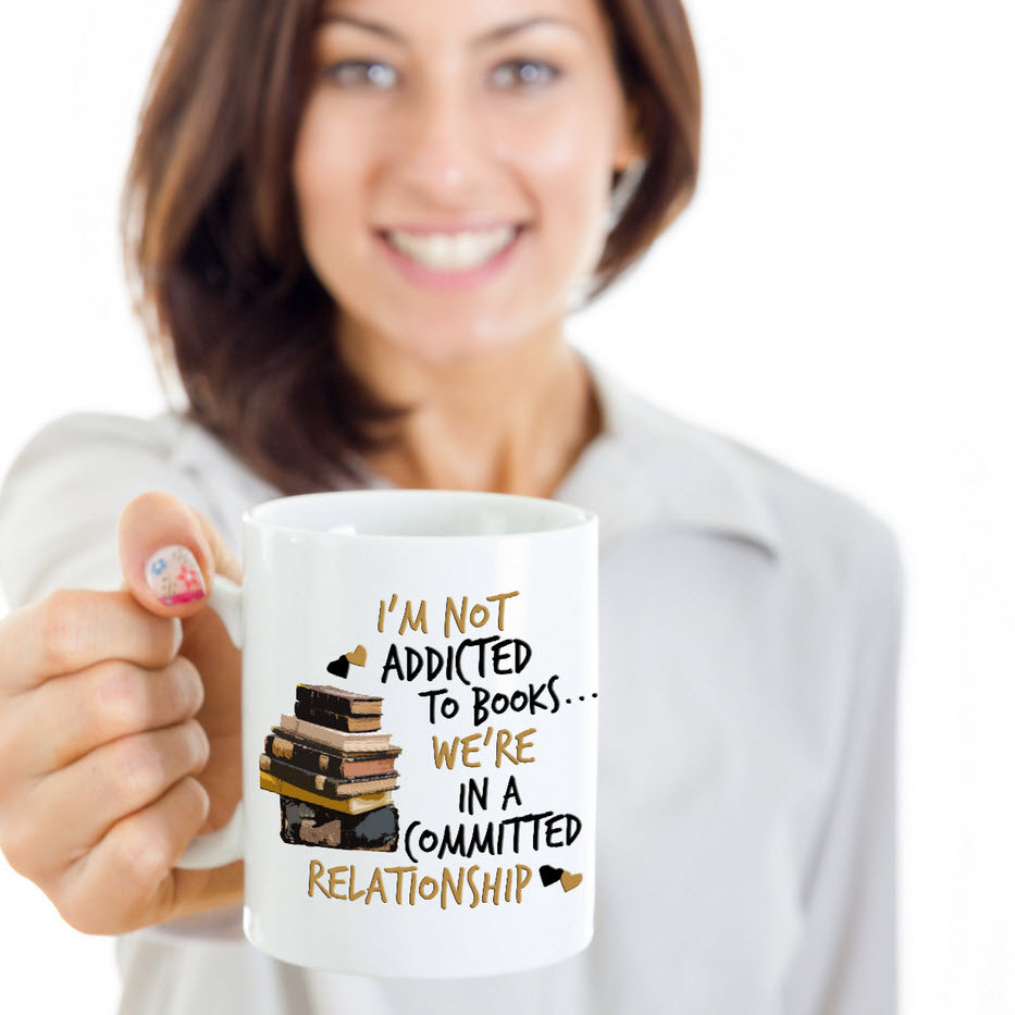 Reading Coffee Mug - Book Lovers Gift For Readers - Reading Gift Mug - "I'm Not Addicted To Books"