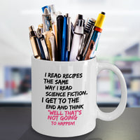 Funny Cooking Coffee Mug - Baking Mug - Moms Mug - "I Read Recipes"