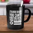 Nurse Coffee Mug - Funny Nursing Gift - Nursing Present For Nurses - "You Know You Are A Nurse"