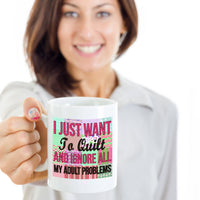 Load image into Gallery viewer, Sewing Coffee Mug - Funny Sewing Lovers Gift For Women - Quilting Mug - &quot;I Just Want To Quilt&quot;
