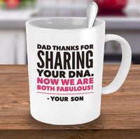 Load image into Gallery viewer, Dad Coffee Mug - Dad Gift From Son Or Daughter - Fathers Day - &quot;Dad Thanks For Sharing Your DNA&quot;
