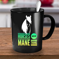 Load image into Gallery viewer, Horse Coffee Mug - Funny Horse Lovers Gift - &quot;Horses Are My Main Thing&quot;
