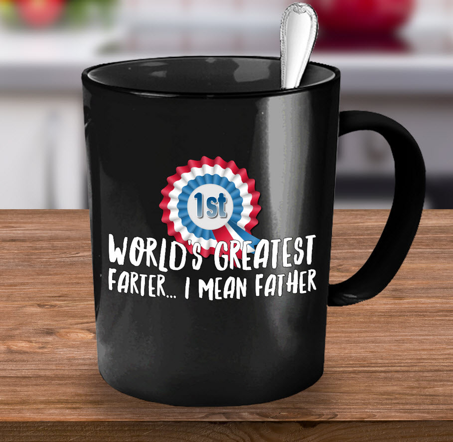 Dad Coffee Mug - Funny Fathers Day, Birthday Or Christmas Gift For Dads - "World's Greatest Farter"