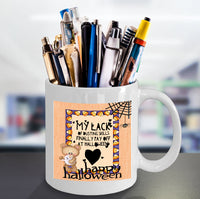 Load image into Gallery viewer, Halloween Coffee Mug- Funny Halloween Gift Idea For Women - &quot;My Lack Of Dusting Skills&quot;
