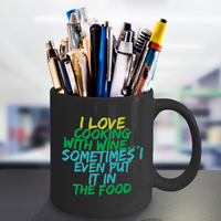 Load image into Gallery viewer, Wine Lover Coffee Mug - Funny Wine Lovers Gift - Wine Mugs For Women - &quot;I Love Cooking With Wine&quot;
