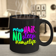 Nurse Coffee Mug - Funny Nursing Gift - Nursing Present For Nurses - "Messy Hair No Sleep"