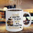 Reading Coffee Mug - Book Lovers Gift For Readers - Reading Gift Mug - "I'm Not Addicted To Books"