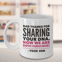 Load image into Gallery viewer, Dad Coffee Mug - Dad Gift From Son Or Daughter - Fathers Day - &quot;Dad Thanks For Sharing Your DNA&quot;
