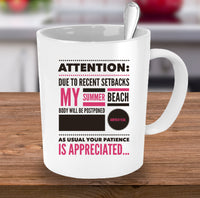 Load image into Gallery viewer, Weight Loss Mug - Funny Diet Themed Gift Idea For Men Or Women - &quot;Attention Due To Recent Setbacks&quot;
