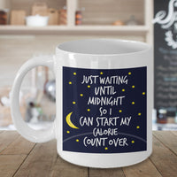 Load image into Gallery viewer, Weight Loss Mug - Funny Diet Themed Gift Idea For Men Or Women - &quot;Just Waiting Until Midnight&quot;

