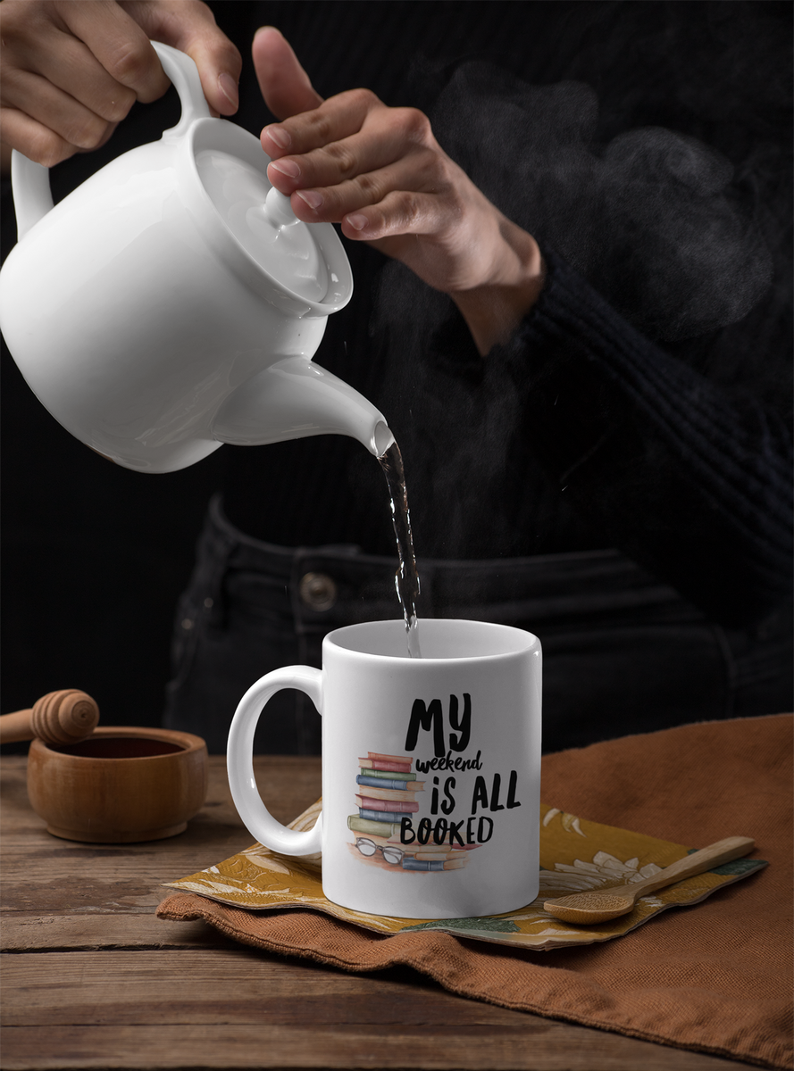 Funny Book Mug - Reading Mug - Book Lovers Gift - Librarian Gift - My Weekend Is All Booked