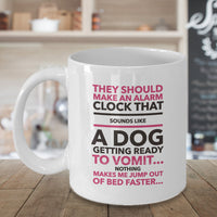 Load image into Gallery viewer, Dog Coffee Mug - Funny Dog Lovers Gift - &quot;They Should Make An Alarm Clock That Sounds Like...&quot;
