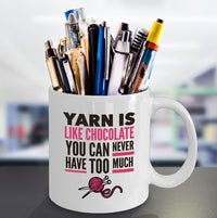 Load image into Gallery viewer, Knitting Coffee Mug - Funny Knitter Mug - Gift For Knitters - &quot;Yarn Is Like Chocolate&quot;
