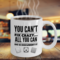 Nurse Coffee Mug - Funny Nurse Practitioner Gift - Gift For Nurses - "You Can't Fix Crazy"