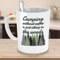 Load image into Gallery viewer, Camping Coffee Mug - Gift For Campers - Ceramic Outdoors Mug - &quot;Camping Without Coffee&quot;
