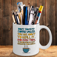 Load image into Gallery viewer, Coffee Lover Mug - Funny Coffee Lovers Gift Idea - &quot;Don&#39;t Touch My Coffee&quot;

