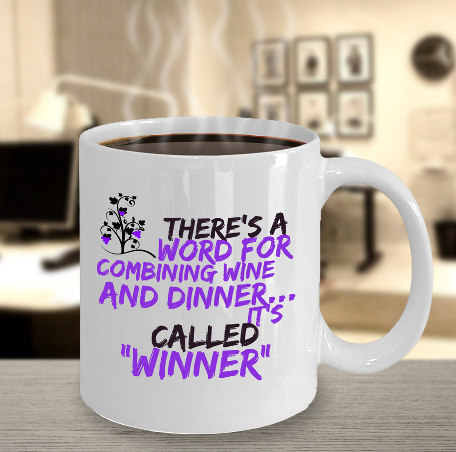 Wine Lover Coffee Mug - Funny Ceramic Wine Lovers Gift For Women - "There's A Word"