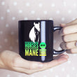 Horse Coffee Mug - Funny Horse Lovers Gift - "Horses Are My Main Thing"