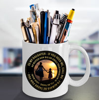 Load image into Gallery viewer, Daughter Coffee Mug - Gift For Daughter From Mom - Daughter Gift - &quot;To My Daughter If You Need Me&quot;
