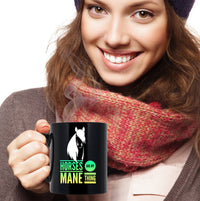 Load image into Gallery viewer, Horse Coffee Mug - Funny Horse Lovers Gift - &quot;Horses Are My Main Thing&quot;
