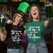 Irish T Shirt For Men Or Women  - Funny St Patricks Day Shirt - Irish Themed Gifts - "You Can't Drink All Day"