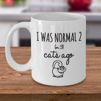Load image into Gallery viewer, Cat Coffee Mug -Funny Cat Lover Gifts For Women And Men - &quot;I Was Normal 2 Or 3 Cats Ago&quot;

