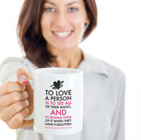 Load image into Gallery viewer, Valentines Day Or Mug - Love Mug - Anniversary Gift - Husband Wife Gift - &quot;To Love A Person&quot;
