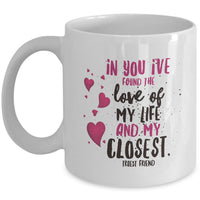 Valentines Day Or Anniversary Coffee Mug - Love Quote Mug - Anniversary Gift -"In You I've Found"
