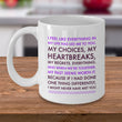 Valentines Day Or Anniversary Coffee Mug - Love Mug - Anniversary Gift -"I Feel Like Everything"