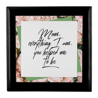 Wooden Keepsake Jewelry Box For Mom - Gifts For Mom - Mom Birthday Gifts - "Mom Everything I Am"
