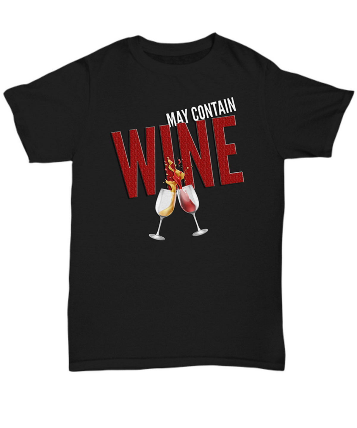 Funny Wine T Shirt - May Contain Wine Shirt Women Or Men - Wine Lovers Gift - Present For Wine Lovers