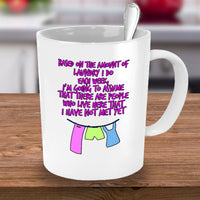 Load image into Gallery viewer, Mom Coffee Mug - Gift For Moms - Mom Gift - Funny Coffee Mug For Women - &quot;Based On The Amount&quot;
