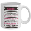 Mom Coffee Mug - Funny Gift For Moms - Coffee Lovers Mug For Women - "Toddler Emotionally Unstable"