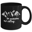 Mountain Climbing Coffee Mug - Hiking Mountaineering Wilderness Mug - "The Mountains Are Calling"