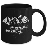 Mountain Climbing Coffee Mug - Hiking Mountaineering Wilderness Mug - "The Mountains Are Calling"