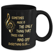 Music Coffee Mug - Music Lovers Gift - Music Teacher Gift - "Sometimes Music Is The Only Thing"
