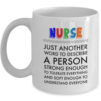 Nurse Coffee Mug - Funny Nurse Practitioner Gift - Gift For Nurses - "Nurse Just Another Word"
